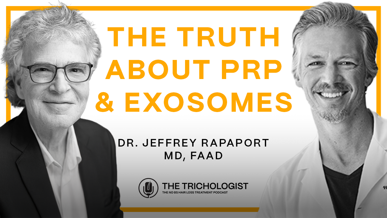 World Renowned Dermatologist Reveals the Truth About PRP & Exosomes | Dr. Jeffrey Rapaport